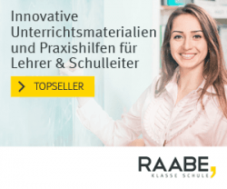 Raabe - Innovative Unterrichtsmaterialien und Praxishilfen für Lehrer und Schulleiter